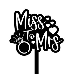 miss to mrs cake topper with engagement ring and heart design in black acrylic